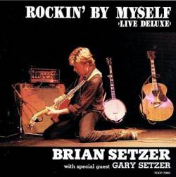 Brian Setzer : Rockin' by Myself